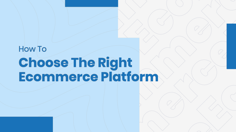 right ecommerce platform